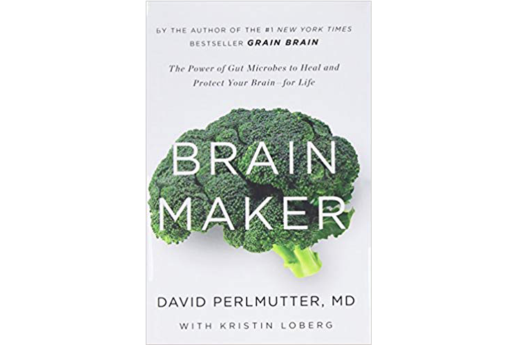 Brain Maker by David Perlmutter