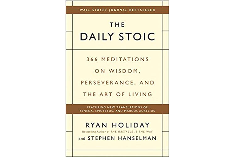 The Daily Stoic by Ryan Holiday