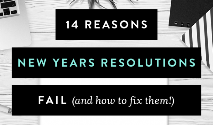 14 Reasons New Years Resolutions Fail