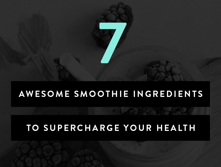 healthy smoothie ingredients to supercharge your health